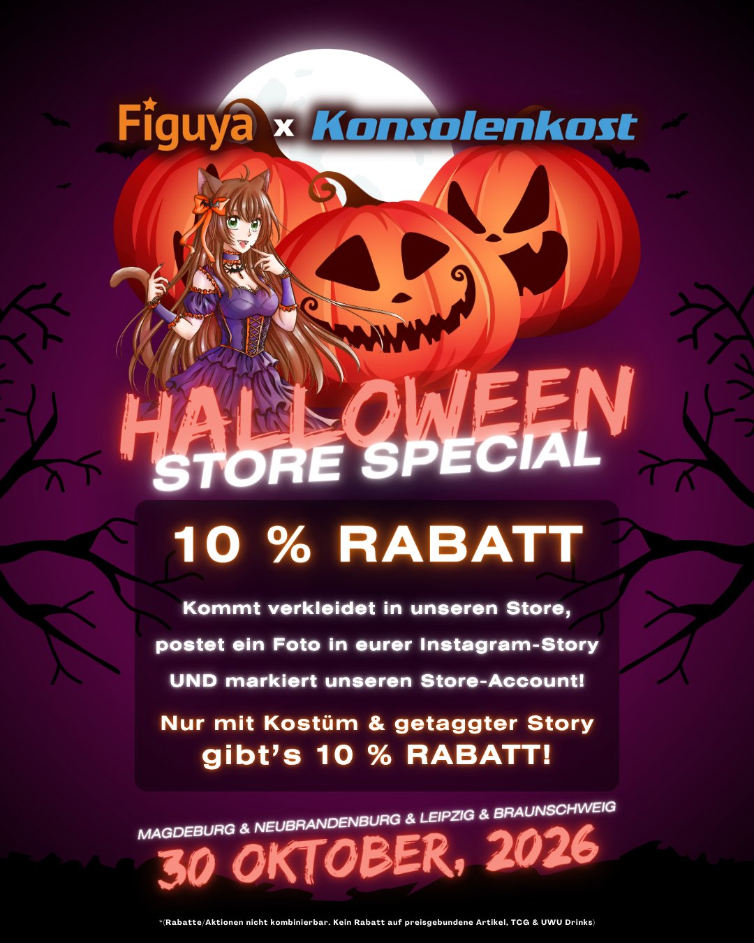 HALLOWEEN BEI FIGUYA X KONSOLENKOST Magdeburg, Neubrandenburg, Leipzig & Braunschweig!