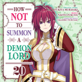 How NOT to Summon a Demon Lord - Kaze - Vol. 20