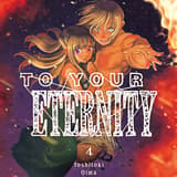 To Your Eternity - Egmont - Band 04