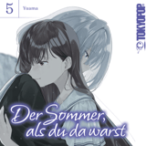 Der Sommer, als du da warst - TokyoPop - Band 05