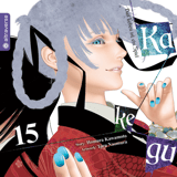 Kakegurui - Das Leben ist ein Spiel - Altraverse - Band 15