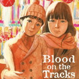 Blood on the tracks - Manga Cult - Vol. 05