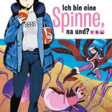 Ich bin eine Spinne, na und? - Manga Cult - Band 011