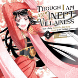EN - Though I Am an Inept Villainess: Tale of the Butterfly-Rat Body Swap in the Maiden Court (Manga) Vol. 2