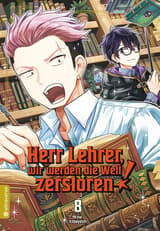 Herr Lehrer, wir werden die Welt zerstören! 08