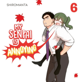 My Senpai is Annoying- Carlsen - Vol. 06