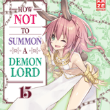 How NOT to Summon a Demon Lord - Kaze - Vol. 15