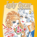 Lady Oscar: Die Rose von Versailles - Panini - Band 3