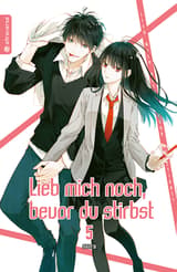 Lieb mich noch bevor du stirbst Band 005