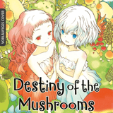 Destiny of the Mushrooms - Egmont - Einzelband