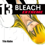 Bleach EXTREME - TokyoPop - Band 013