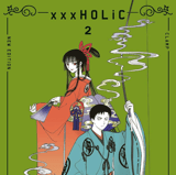 xxxHOLiC New Edition - Egmont - Vol. 02
