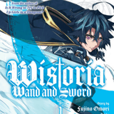 EN - Wistoria: Wand and Sword - Kodansha Comics - Vol. 1 englische Ausgabe