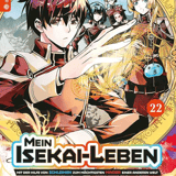 Mein Isekai-Leben – Mit der Hilfe von Schleimen zum mächtigsten Magier einer anderen Welt - Altraverse - Band 22
