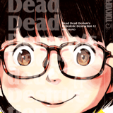 Dead Dead Demon’s Dededede Destruction - Tokyopop - Band 12