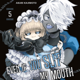 Even if you slit my Mouth - Egmont - Vol. 05