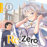 Re:ZERO -Starting Life in Another World-, Chapter 3: Truth of Zero - Altraverse - Vol. 01