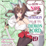 How NOT to Summon a Demon Lord - Kaze - Band 19