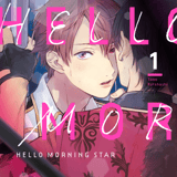 Hello Morning Star - Crunchyroll - Band 01