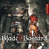 Blade & Bastard Light Novel - Altraverse - Band 01