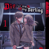 Die for me, my Darling - Tokyopop - Band 01