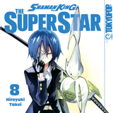 Shaman King – The Super Star - Tokyopop - Band 08