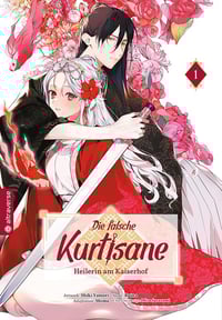 Die falsche Kurtisane – Heilerin am Kaiserhof - Altraverse - Band 1