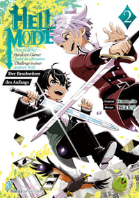 Hell Mode: Unterforderter Hardcore-Gamer findet die ultimative Challenge in einer anderen Welt - Der Beschwörer des Anfangs - Manga Jam Session - Band 02