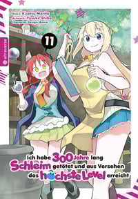 I’ve Been Killing Slimes for 300 Years and Maxed Out My Level - Altraverse - Vol. 11