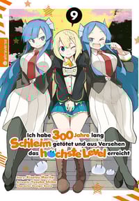 I’ve Been Killing Slimes for 300 Years and Maxed Out My Level - Altraverse - Vol. 9