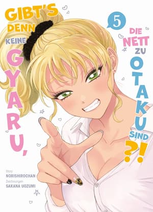 Gibt's denn keine Gyaru, die nett zu Otaku sind? - Panini - Band 05 (1)
