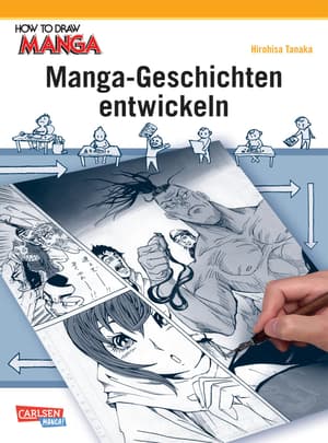 How To Draw Manga- Manga-Geschichten entwickeln - Carlsen - 1
