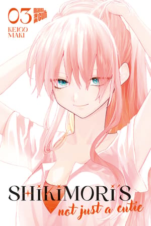 Shikimori’s Not Just a Cutie - Manga Cult - Vol. 03 - 1