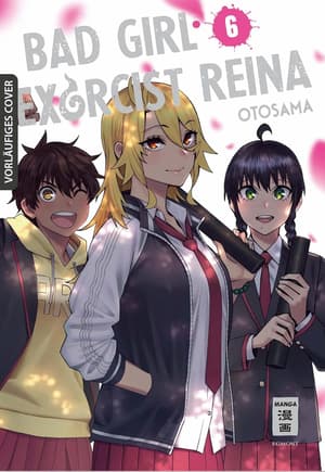 Bad Girl Exorcist Reina - Egmont - Band 06 (1)