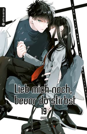 Lieb mich noch, bevor du stirbst - Altraverse - Band 19 - 1