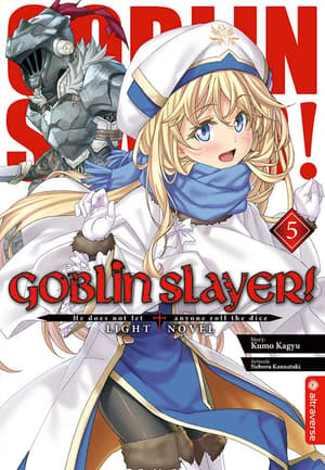 Goblin Slayer! Light Novel - Altraverse - Band 005 - 1