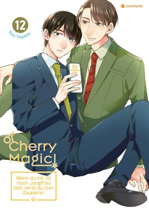 Cherry Magic! – Wenn du mit 30 noch Jungfrau bist, wirst du zum Zauberer - Kaze - Band 12 (1)