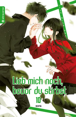 Lieb mich noch, bevor du stirbst - Altraverse - Band 10 - 1
