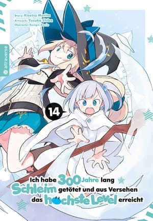 Ich habe 300 Jahre lang Schleim getötet und aus Versehen das höchste Level erreicht - Altraverse - Band 14 - 1