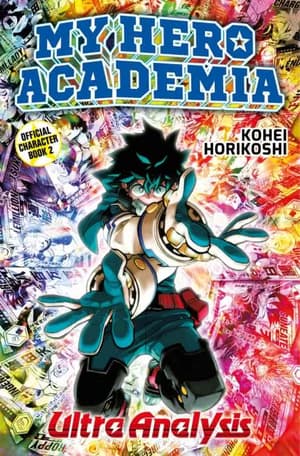 My Hero Academia - Ultra Analysis - Carlsen - Das zweite, fette offizielle Character Book - 2