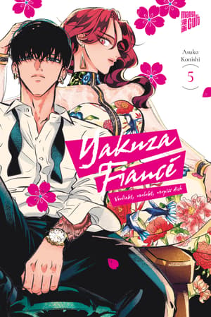 Yakuza Fiancé: Verliebt, verlobt, verpiss dich - Manga Cult - Band 5 - 1
