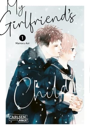 My Girlfriend's Child - Carlsen - Band 01 (1)