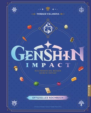 Genshin Impact: Das offizielle Kochbuch - altraverse - Kulinarische Reisen durch Teyvat, Einzelband (1)