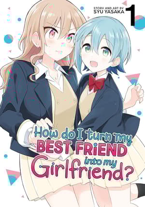 How do I turn my Best Friend into my Girlfriend? Band 1 (1)