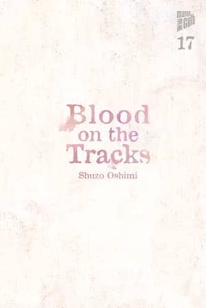 Blood on the tracks - Manga Cult - Vol. 17 - 2