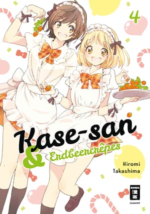 Kase-san & Erdbeercrêpes - Egmont - Band 04 - 1