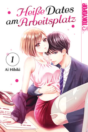 Heiße Dates am Arbeitsplatz - Tokyopop - Band 01 - 1