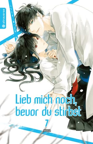 Lieb mich noch, bevor du stirbst - Altraverse - Band 07 - 1