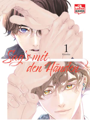 Sag’s mit den Händen - Loewe Manga - Band 01 (1)