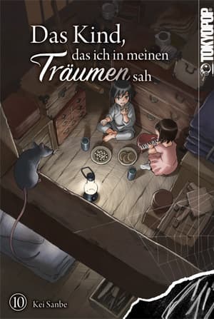 Das Kind, das ich in meinen Träumen sah - Tokyopop - Band 10 - 2